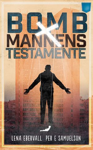 Bombmannens testamente | 1:a upplagan