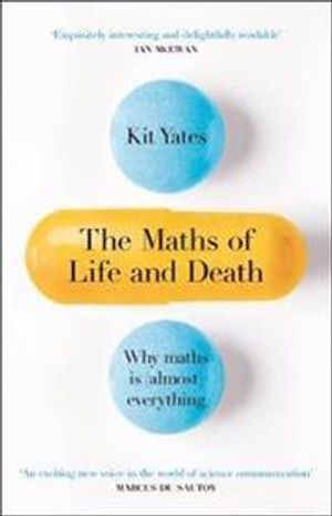 The Maths of Life and Death