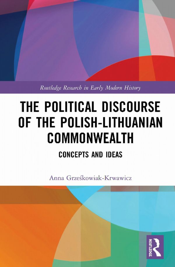 The Political Discourse of the Polish-Lithuanian Commonwealth | 1:a upplagan
