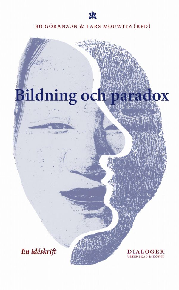 Bildning och paradox : en idéskrift | 0:e upplagan