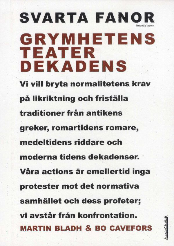 Svarta fanor : 8 : Grymhetens teater dekadens | 0:e upplagan