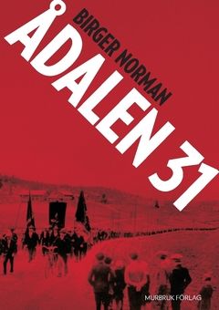 Ådalen 31 : en berättelse | 0:e upplagan
