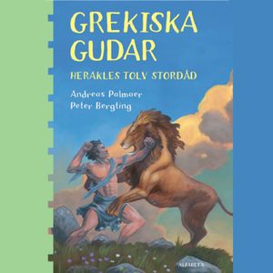 Grekiska gudar : Herakles tolv stordåd