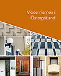 Modernismen i Östergötland | 0:e upplagan