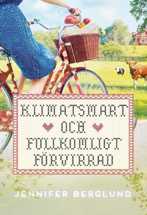 Klimatsmart och fullkomligt förvirrad | 1:a upplagan