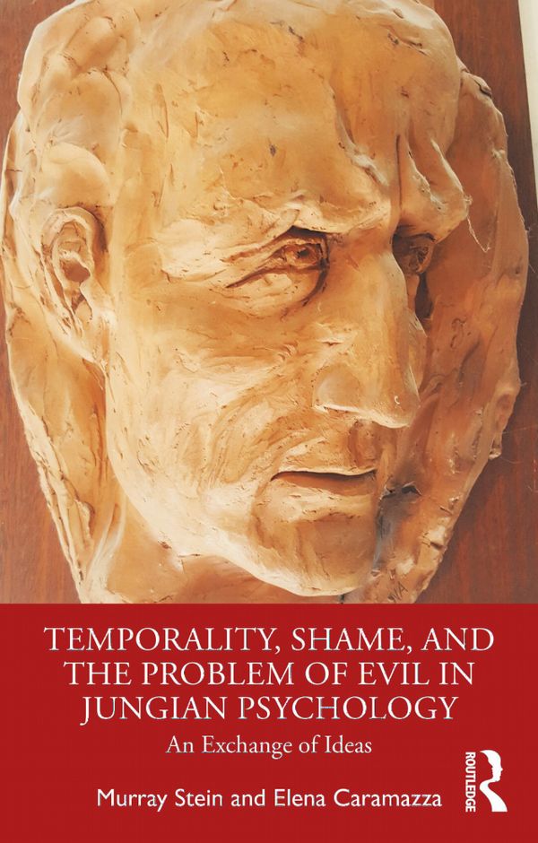 Temporality, Shame, and the Problem of Evil in Jungian Psychology | 1:a upplagan