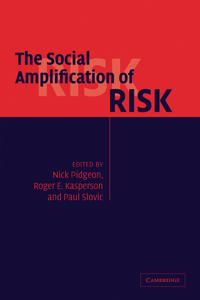The Social Amplification of Risk | 0:e upplagan