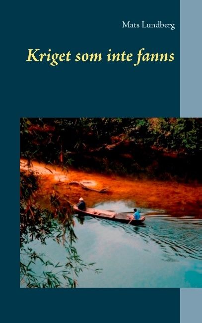 Kriget som inte fanns | 1:a upplagan
