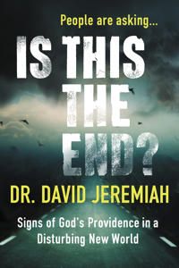 Is this the end? - signs of gods providence in a disturbing new world | 0:e upplagan