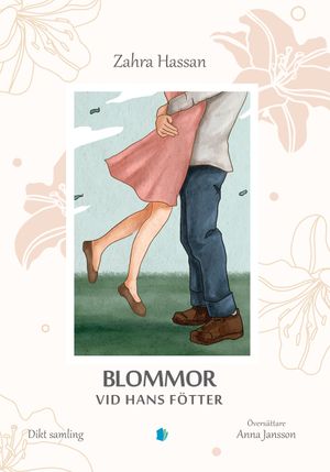 Blommor vid hans fötter | 1:a upplagan