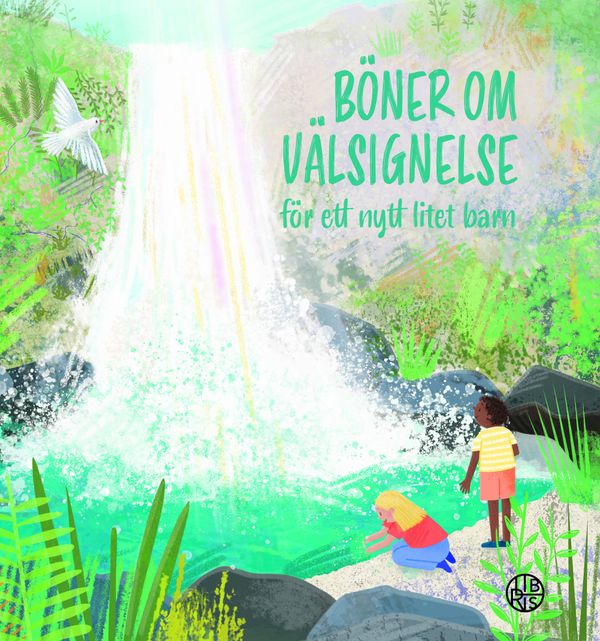 Böner om välsignelse : för ett nytt litet barn | 0:e upplagan