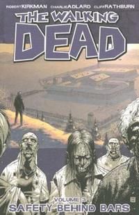 The Walking Dead Volume 3: Safety Behind Bars | 0:e upplagan