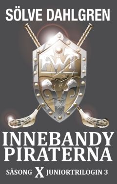 InnebandyPiraterna. Säsong X Juniortrilogin 3 | 0:e upplagan