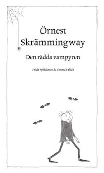 Örnest Skrämmingway – den rädda vampyren