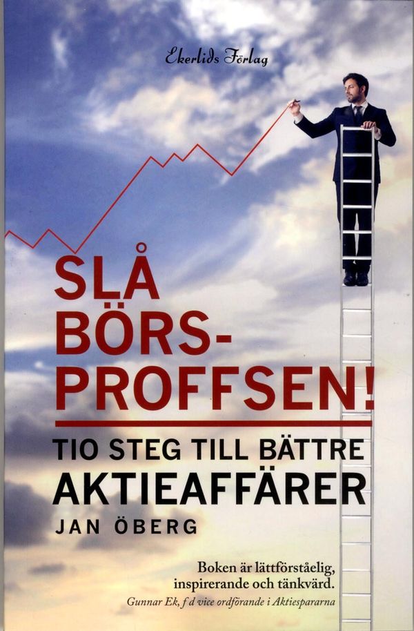 Slå börsproffssen. Tio steg till bättre aktieaffärer | 1:a upplagan