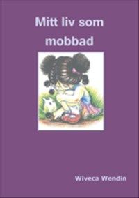 Mitt liv som mobbad | 0:e upplagan