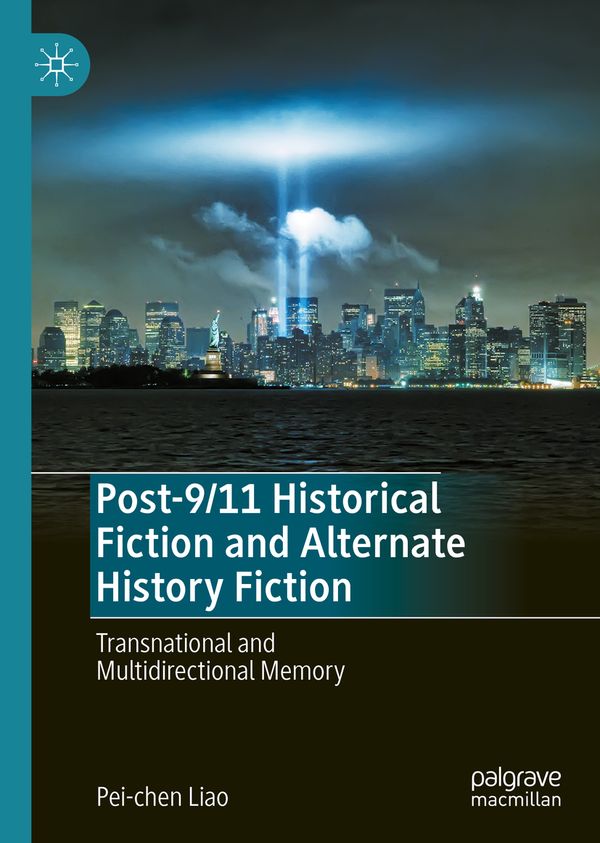 Post-9/11 Historical Fiction and Alternate History Fiction | 1:a upplagan