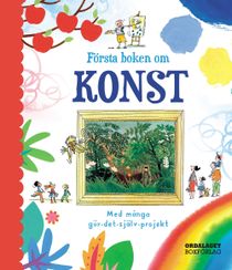 Första boken om konst : med många gör-det-själv-projekt