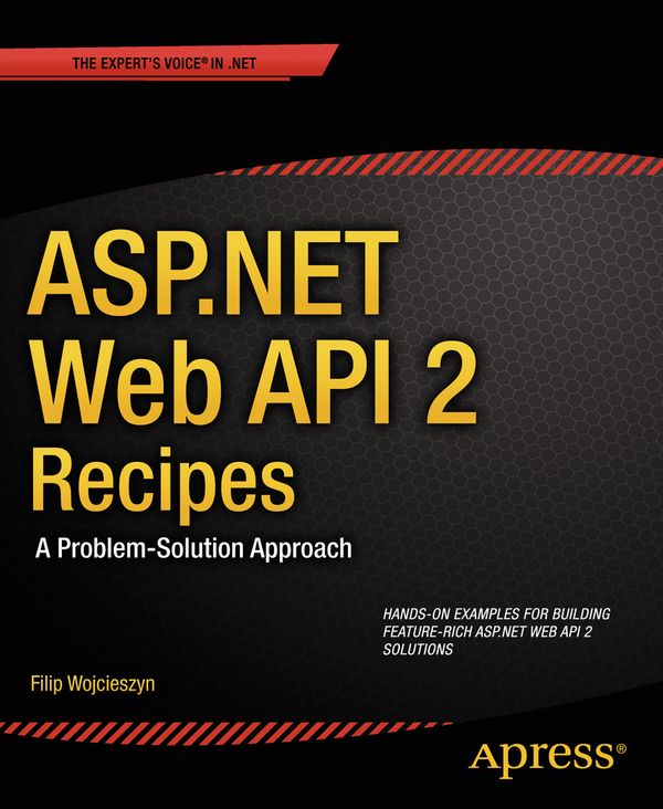 ASP.NET Web API Recipes: a Problem-solution Approach | 1:a upplagan
