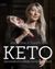 Keto : den kompletta boken om ketogen kost
