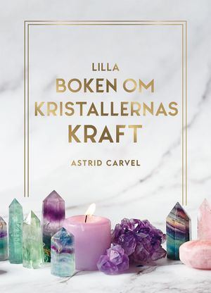 Lilla boken om kristallernas kraft | 1:a upplagan