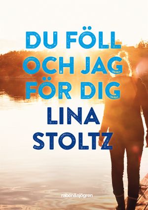 Du föll och jag för dig | 1:a upplagan