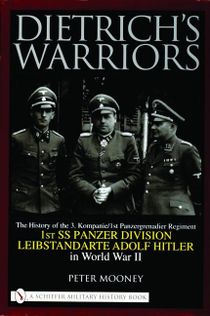 Dietrichs warriors - the history of the 3. kompanie 1st panzergrenadier reg