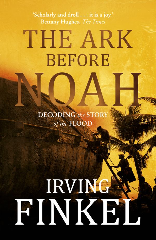 The Ark Before Noah: Decoding the Story of the Flood | 0:e upplagan