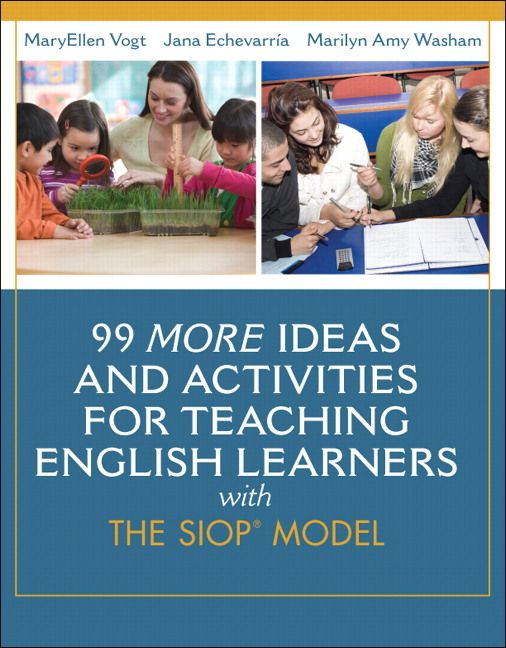 99 MORE Ideas and Activities for Teaching English Learners with the SIOP Model | 0:e upplagan