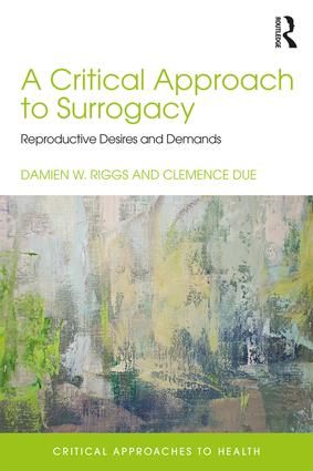 A Critical Approach to Surrogacy | 1:a upplagan