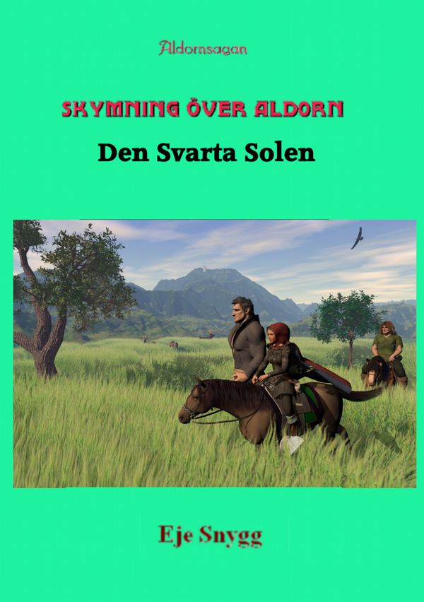 Skymning över Aldorn 2 : den svarta solen | 0:e upplagan