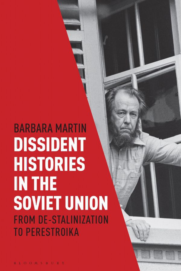 Dissident Histories in the Soviet Union | 0:e upplagan