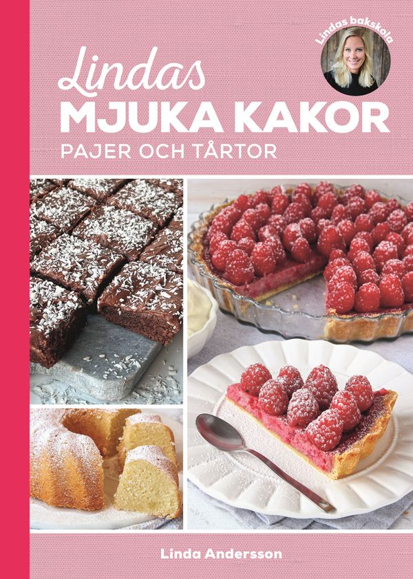Lindas mjuka kakor, pajer och tårtor | 0:e upplagan