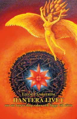 Hantera livet : om att knyta ihop saker och lägga till rätta | 1:a upplagan