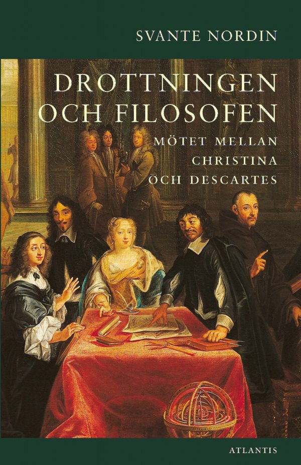 Drottningen och filosofen : mötet mellan Christina och Descartes | 0:e upplagan