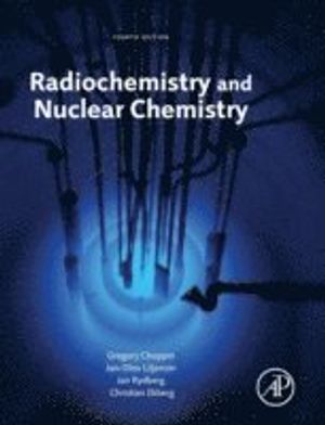 Radiochemistry And Nuclear Chemistry | 4:e upplagan