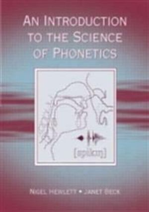 An Introduction to the Science of Phonetics