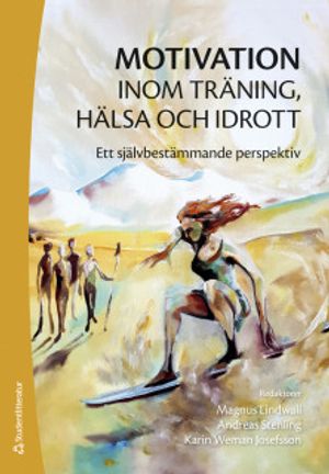 Motivation inom träning, hälsa och idrott | 1:a upplagan