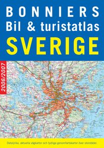 Bonniers bil- & turistatlas Sverige 2006/2007