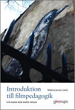Introduktion till filmpedagogik : Vita duken som svarta tavlan | 1:a upplagan
