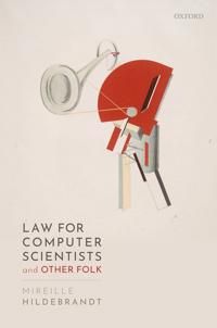 Law for Computer Scientists and Other Folk | 0:e upplagan