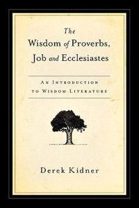 The Wisdom of Proverbs, Job and Ecclesiastes | 0:e upplagan