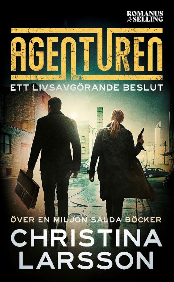 Agenturen. Ett livsavgörande beslut | 0:e upplagan