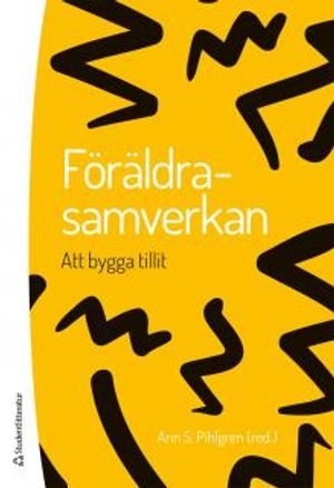 Föräldrasamverkan - att bygga tillit | 1:a upplagan