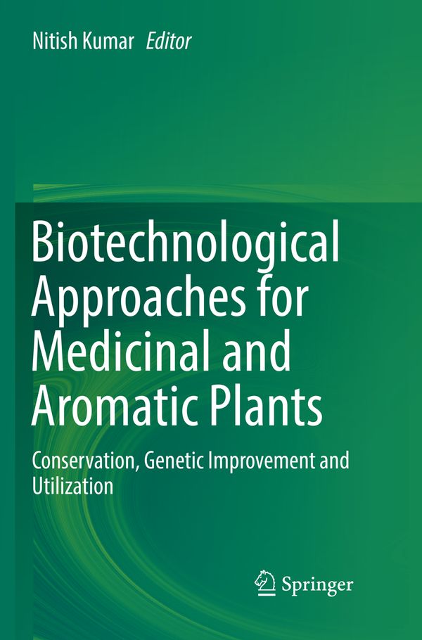 Biotechnological Approaches for Medicinal and Aromatic Plants | 1:a upplagan
