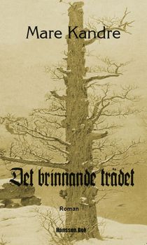 Det brinnande trädet : roman