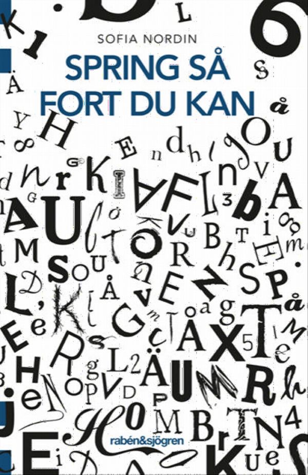 Spring så fort du kan | 1:a upplagan