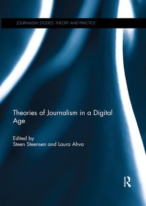Theories of Journalism in a Digital Age | 1:a upplagan