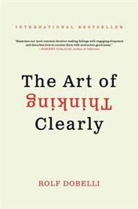 The Art of Thinking Clearly | 0:e upplagan