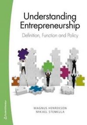 Understanding Entrepreneurship - Definition, Function, and Policy | 1:a upplagan